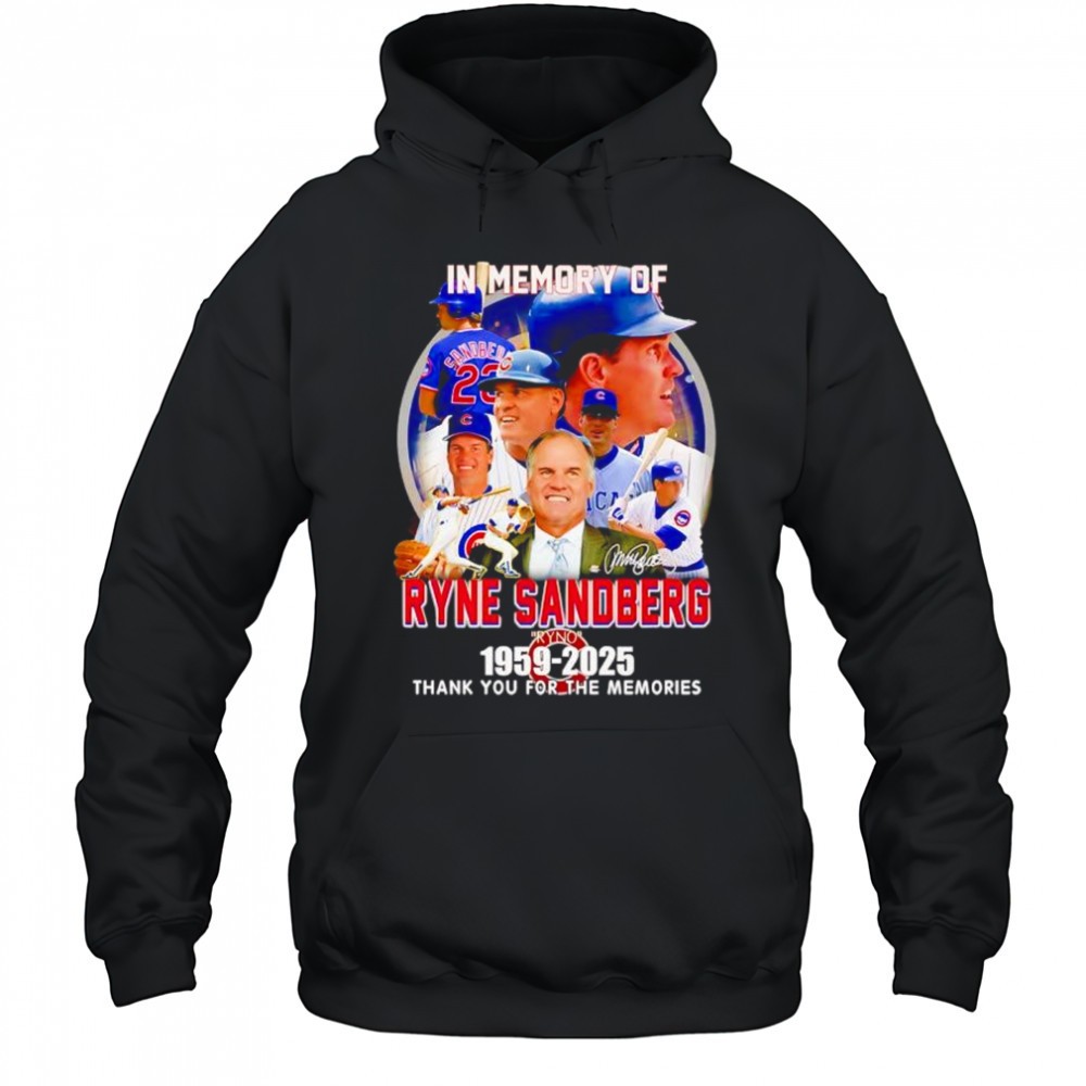 In memory of Chicago Cubs Ryne Sandberg 1959 2025 thank you for the memories signature shirt