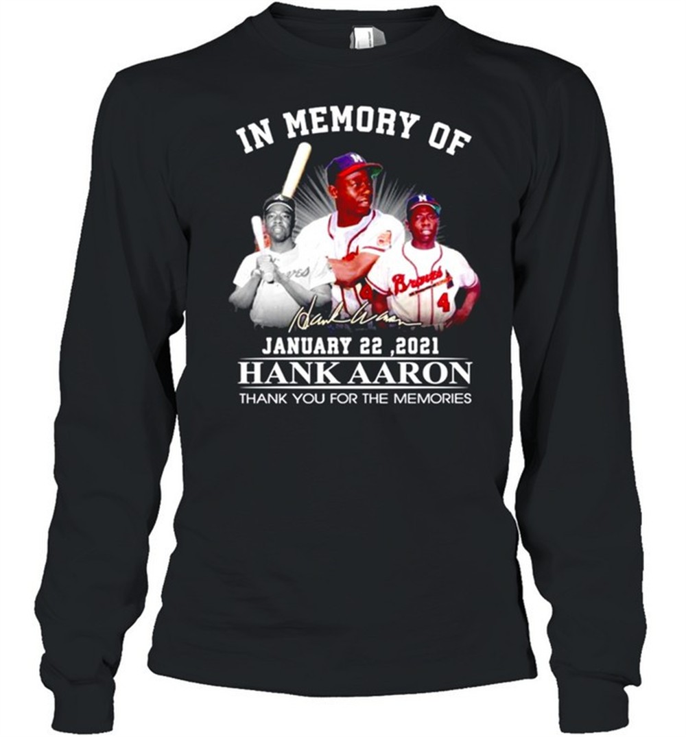 in-memory-of-hank-aaron-signature-t-shirt-mvlzqbtg In memory of Hank Aaron signature t-shirt