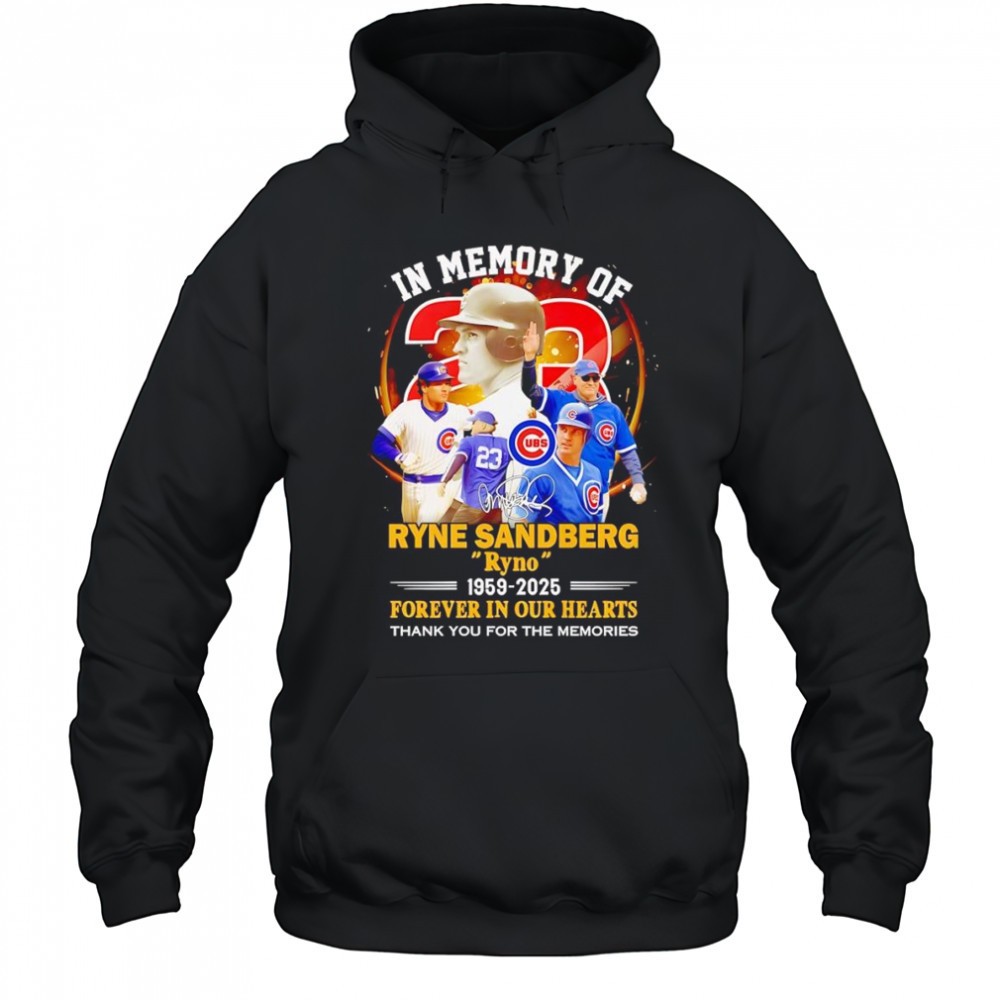 In memory of Ryne Sandberg 1959 2025 forever in our hearts shirt