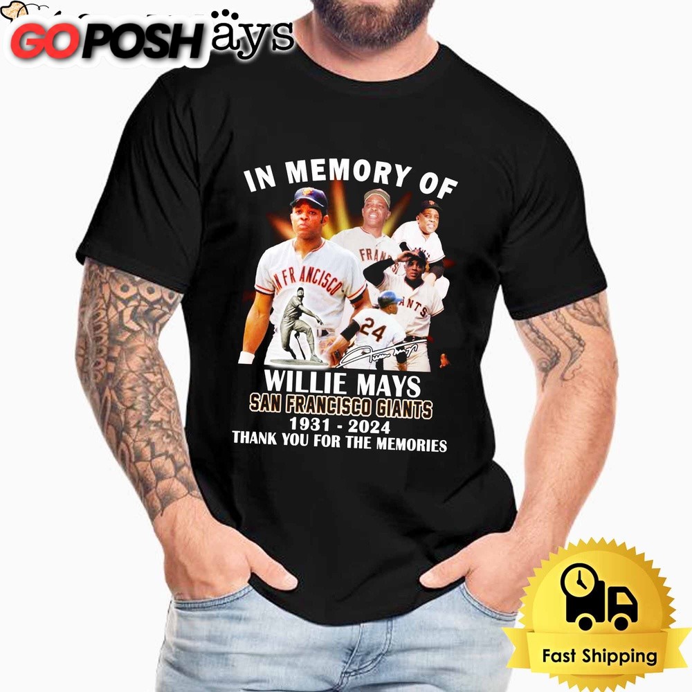 In Memory Of Willie Mays San Francisco Giants T Shirt