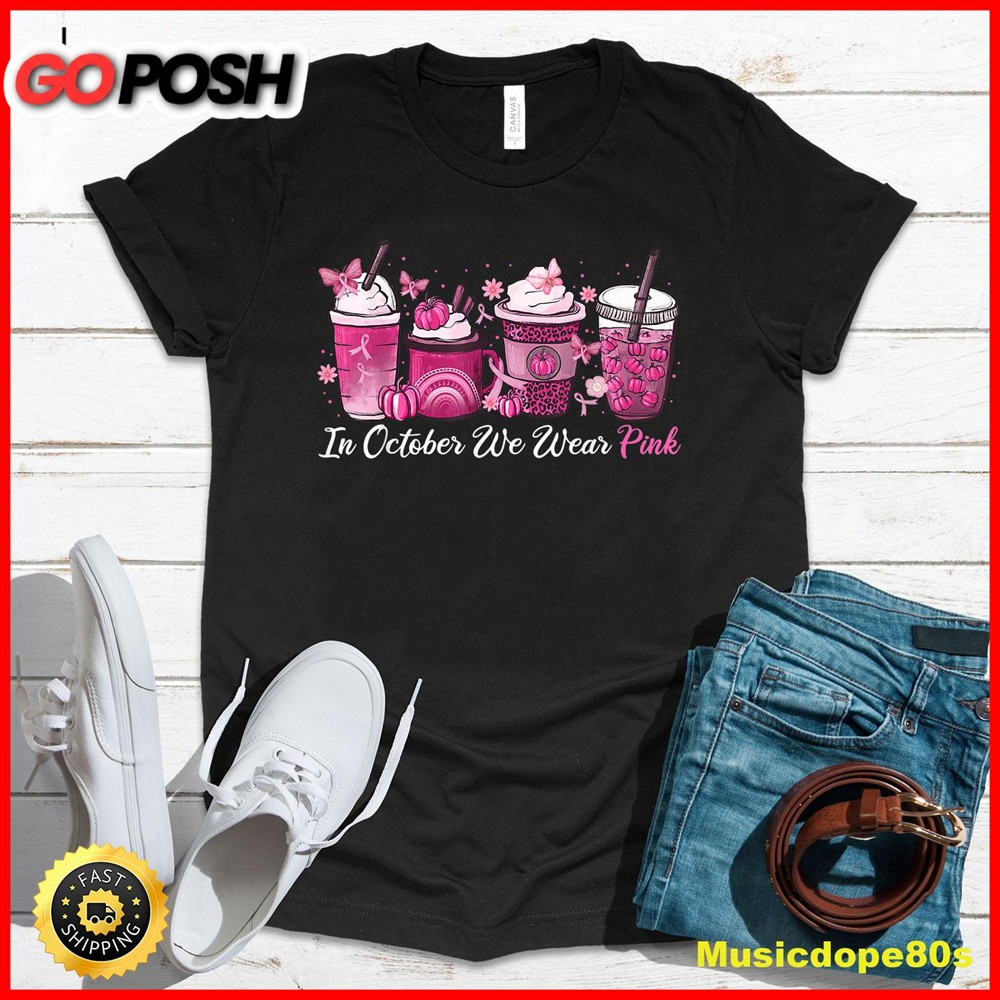 In October We Wear Pink Coffee Latte Fall Autumn Season T-Shirt