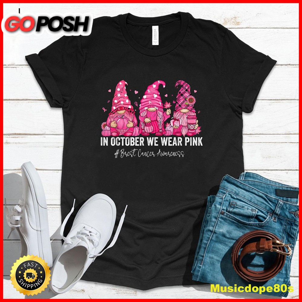 In October We Wear Pink Gnomes Breast Cancer Awareness T-Shirt