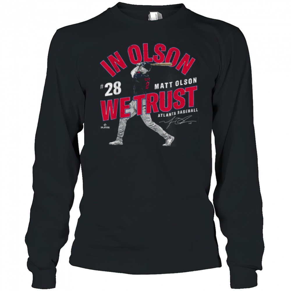 in-olson-we-trust-matt-olson-atlanta-baseball-mlbpa-t-shirt-599ovlt1 In Olson We Trust Matt Olson Atlanta Baseball MLBPA T Shirt