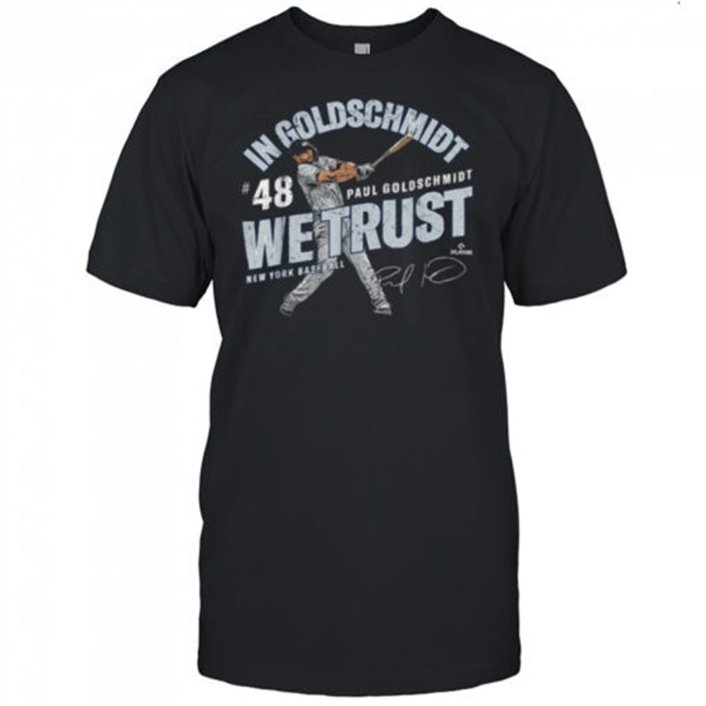 in-paul-goldschmidt-we-trust-new-york-baseball-mlbpa-t-shirt-b2elyo2a In Paul Goldschmidt We Trust New York Baseball MLBPA T Shirt