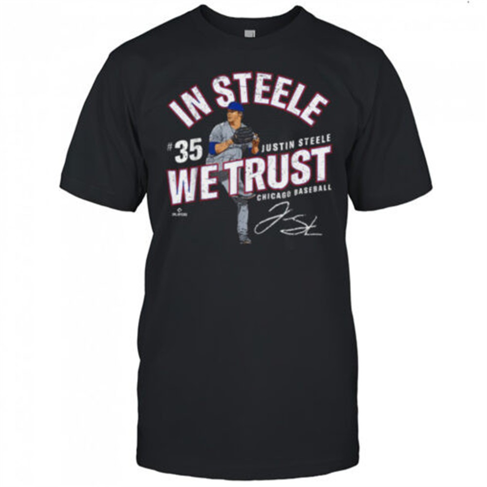 in-steele-we-trust-justin-steele-chicago-baseball-mlbpa-t-shirt-s4xzu2t5 In Steele We Trust Justin Steele Chicago Baseball MLBPA T Shirt