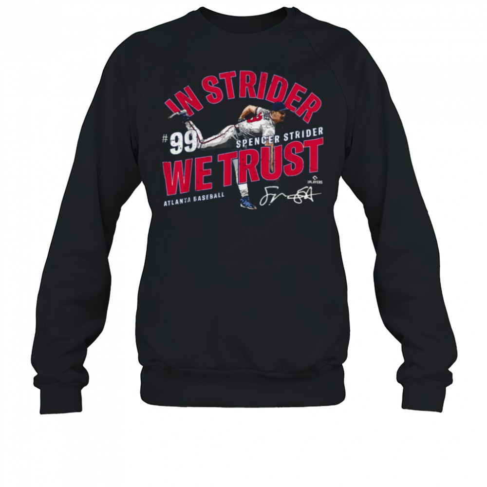 in-strider-we-trust-spencer-strider-atlanta-baseball-mlbpa-t-shirt-sam4p1hn In Strider We Trust Spencer Strider Atlanta Baseball MLBPA T Shirt