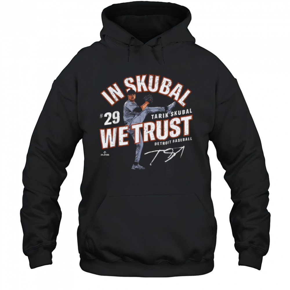 In Tarik Skubal We Trust Detroit Baseball MLBPA T Shirt