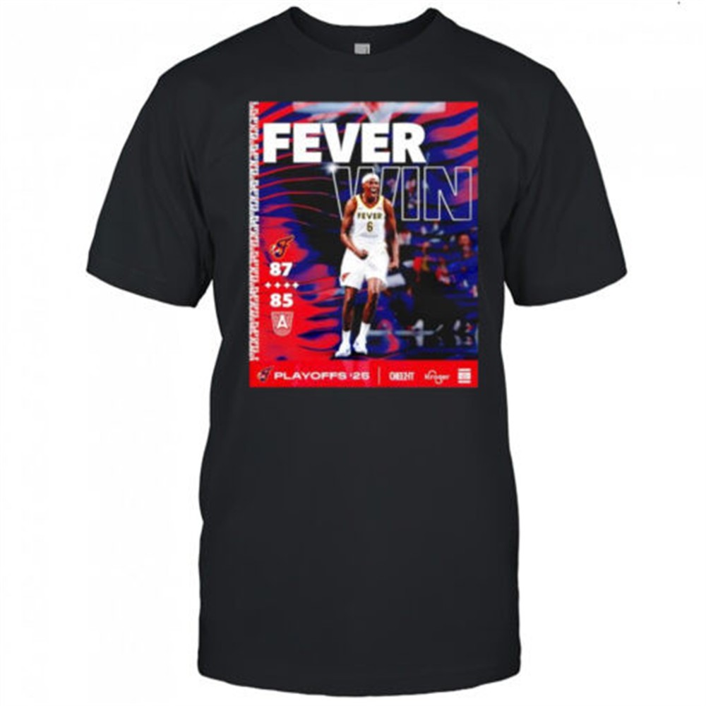 indiana-fever-win-against-the-atlanta-dream-2025-wnba-playoffs-poster-shirt-aqi769gk Indiana Fever win against the Atlanta Dream 2025 WNBA Playoffs poster shirt