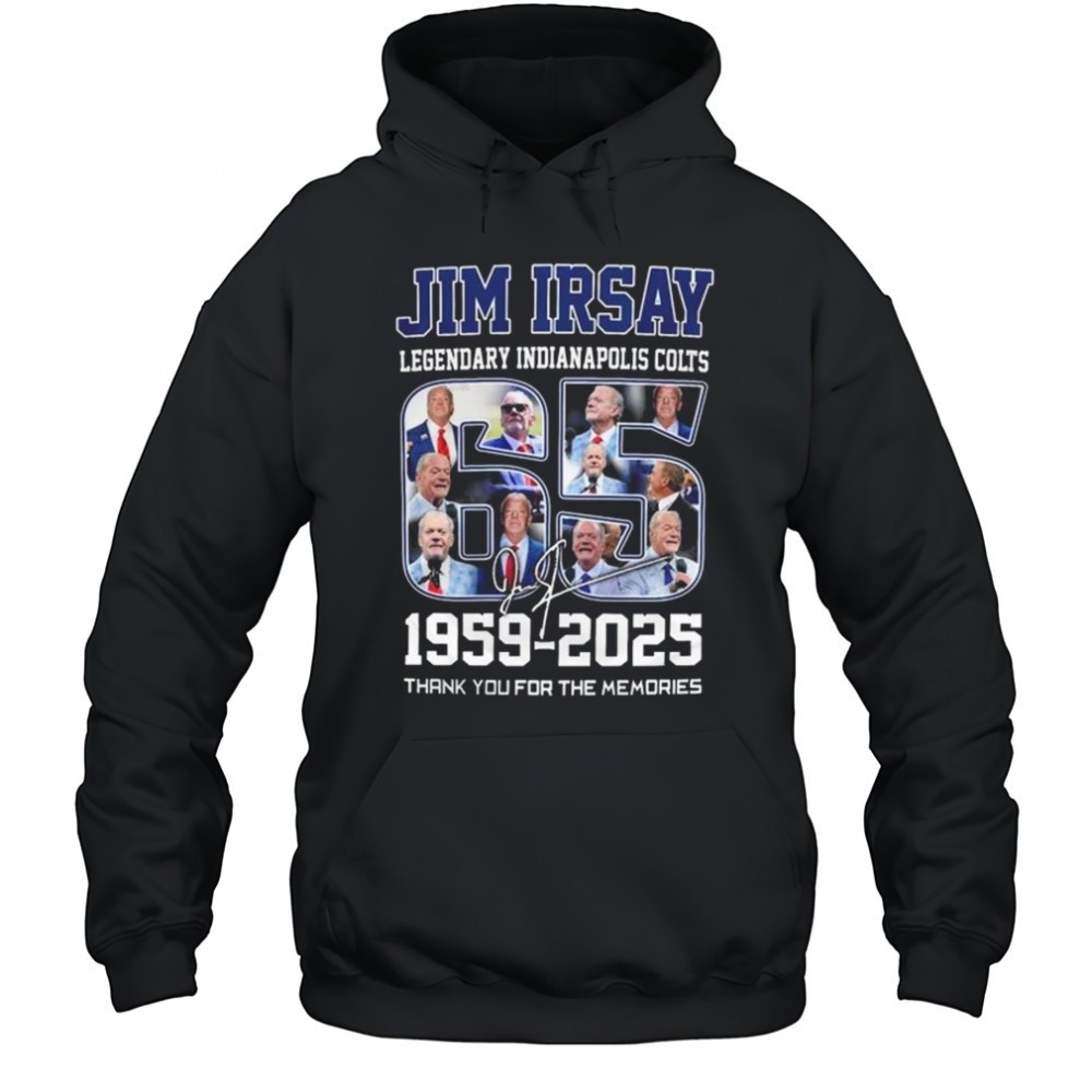 Indianapolis Colts Jim Irsay 1959-2025 Thank You For The Memories Signature Shirt
