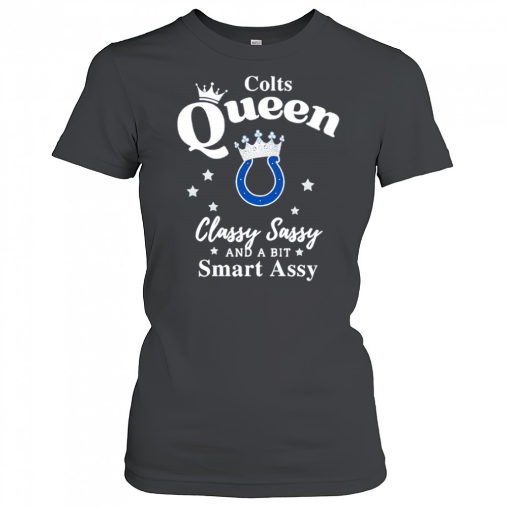 indianapolis-colts-queen-classy-sassy-and-a-bit-smart-assy-shirt-i3085wn4 Indianapolis Colts Queen Classy Sassy And A Bit Smart Assy shirt