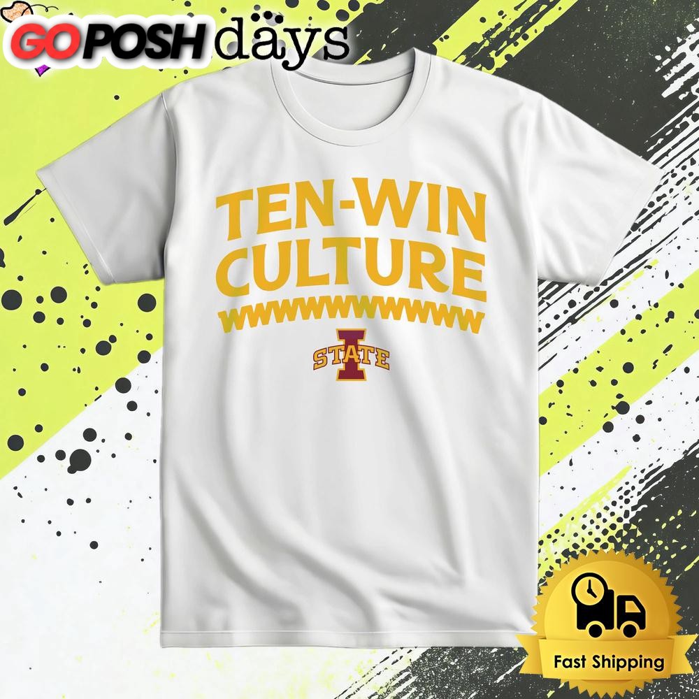Iowa State Cyclones Ten Win Culture T Shirt