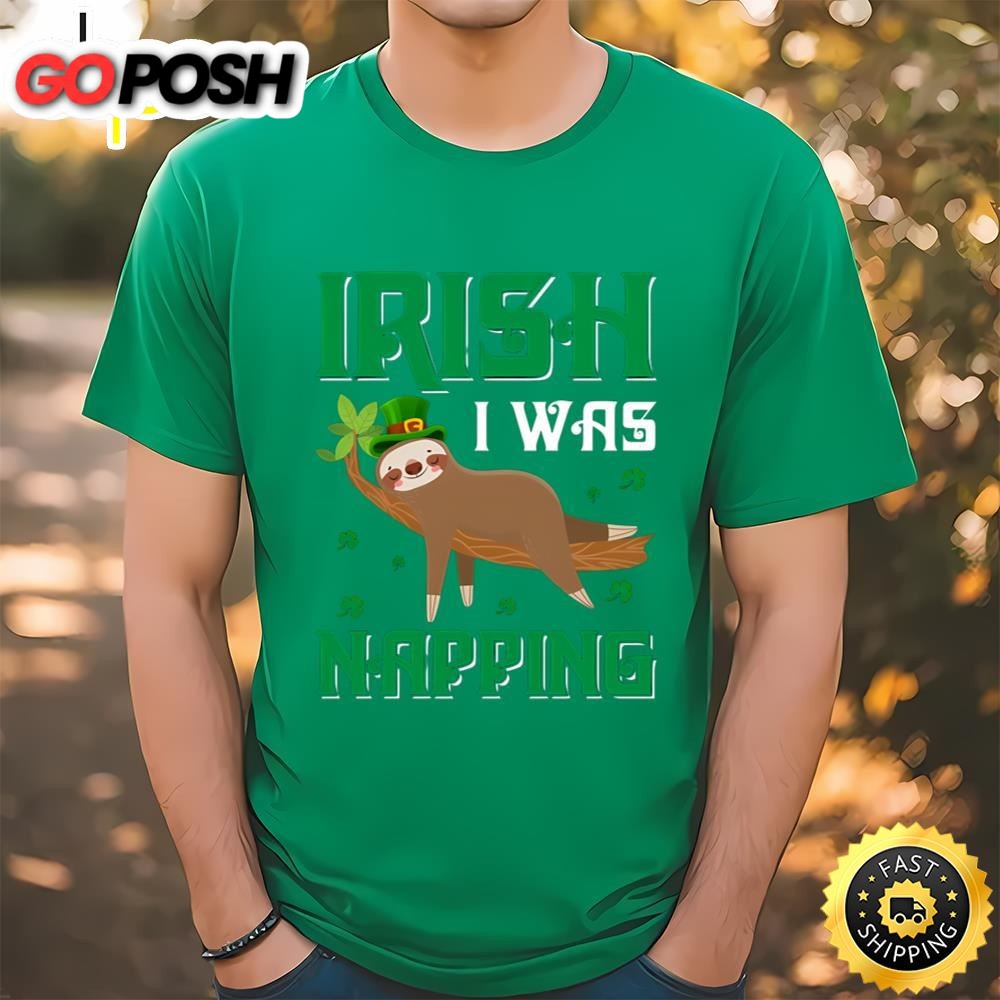 Irish I Was Napping Lazy Sloth T-Shirt