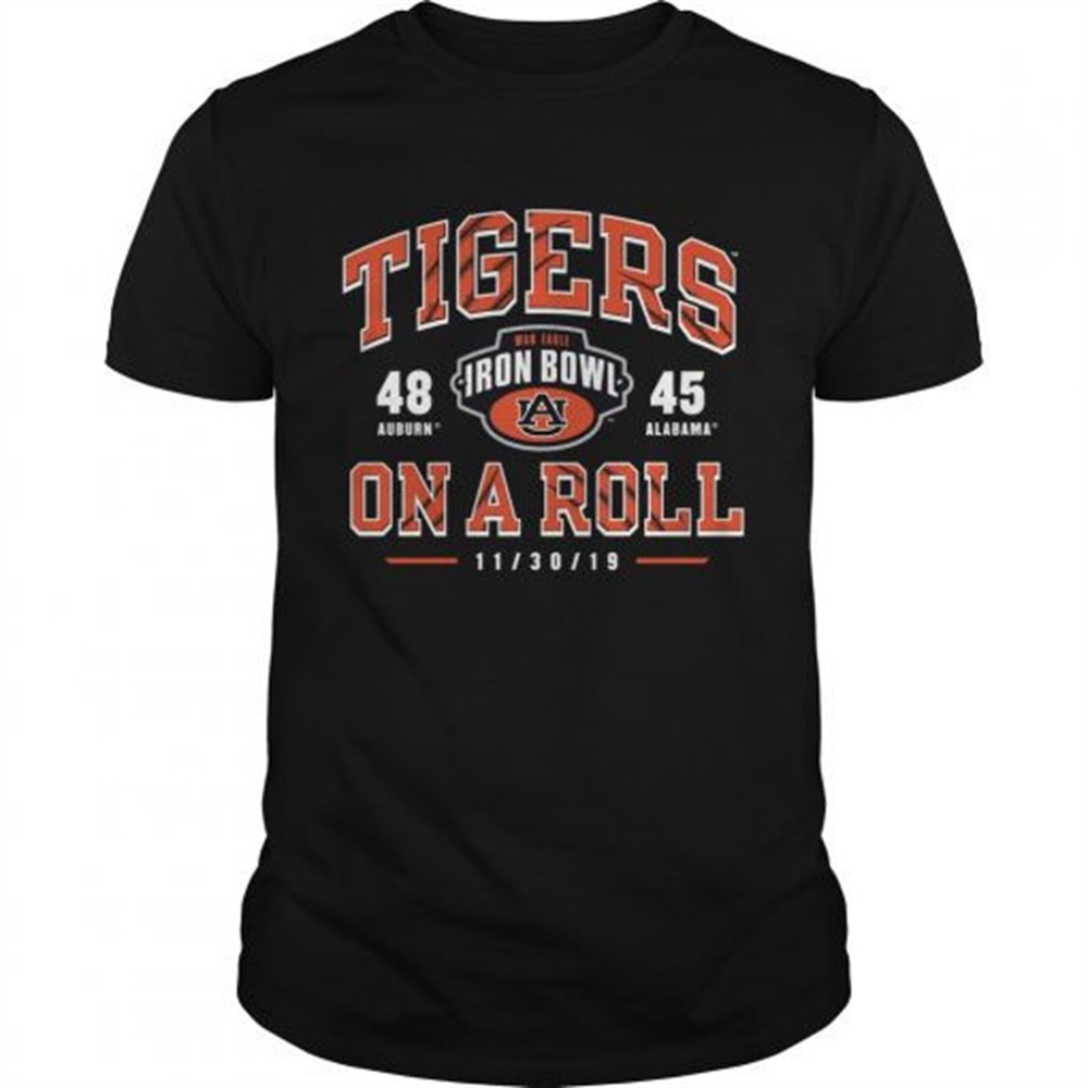 iron-bowl-auburn-tigers-vs-alabama-crimson-tide-on-the-roll-2019-football-score-mvu10lic Iron Bowl Auburn Tigers vs Alabama Crimson Tide On the Roll 2019 Football Score shirt