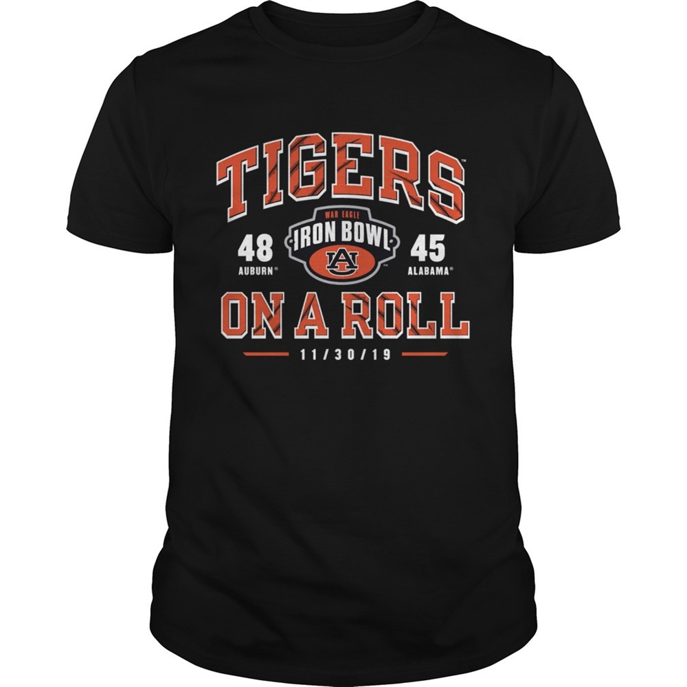 iron-bowl-auburn-tigers-vs-alabama-crimson-tide-on-the-roll-2019-football-score-mvu10lic Iron Bowl Auburn Tigers vs Alabama Crimson Tide On the Roll 2019 Football Score shirt