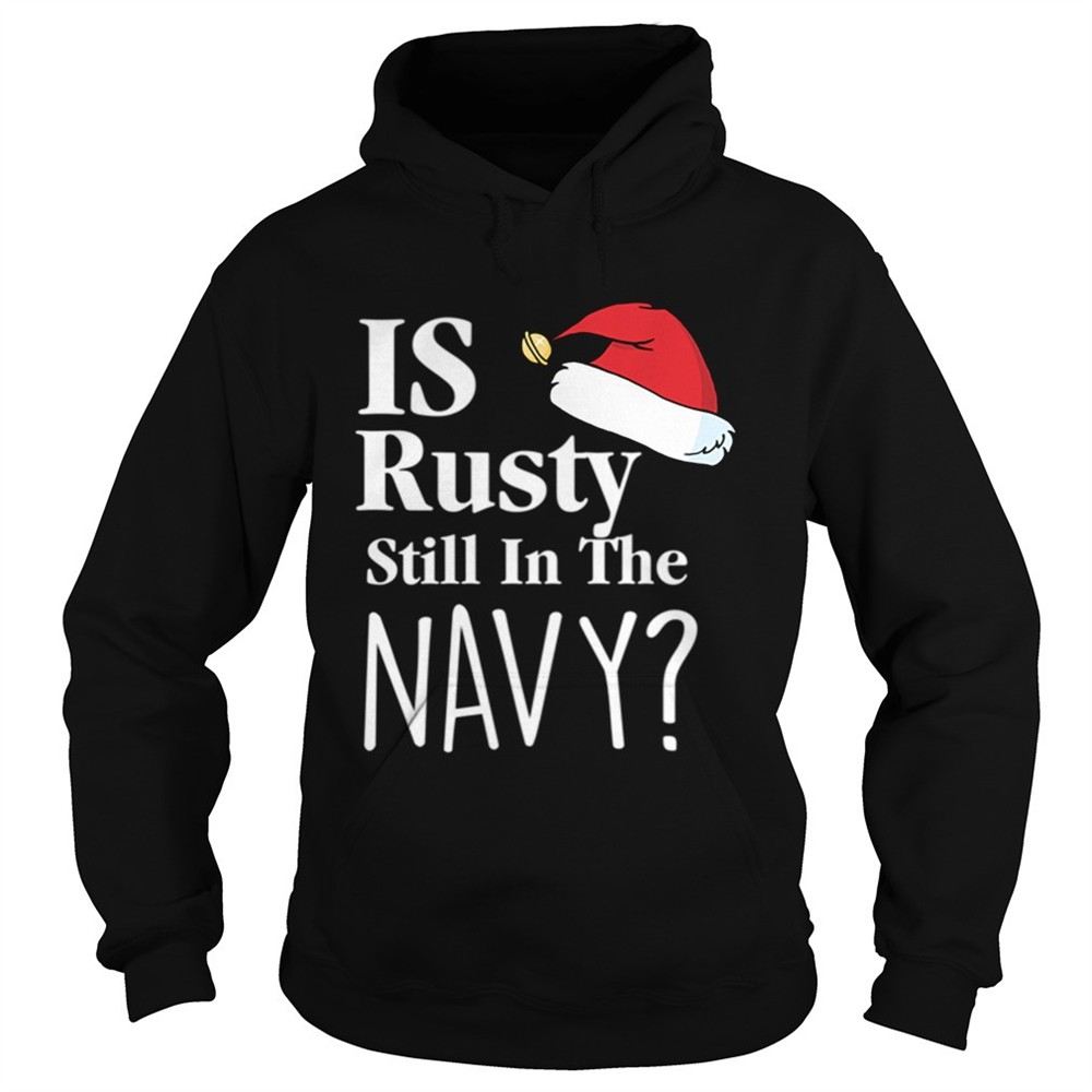 is-rusty-still-in-the-navy-christmas-vacation-movie-quote-aunt-bethany-shirt-f7ltozc0 Is Rusty Still In The Navy Christmas Vacation Movie Quote Aunt Bethany shirt