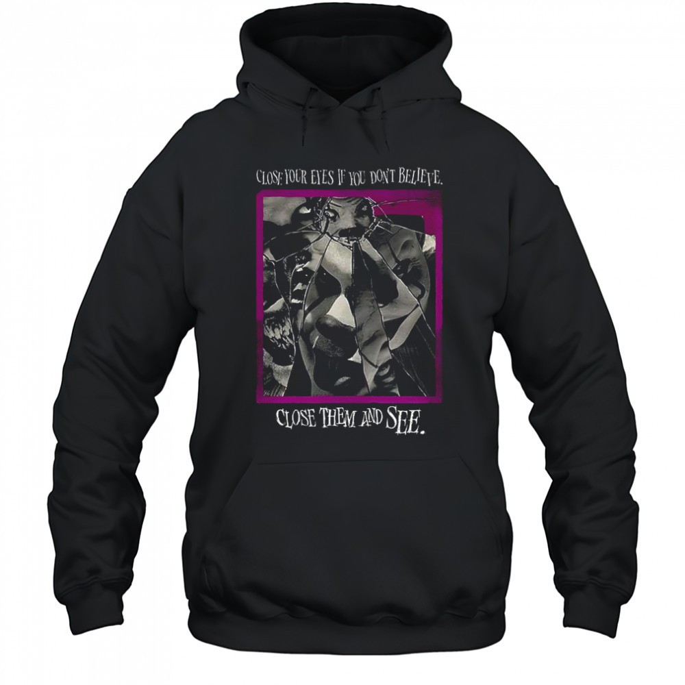 IT Pennywise close your eyes if you dont believe close them and see Halloween shirt