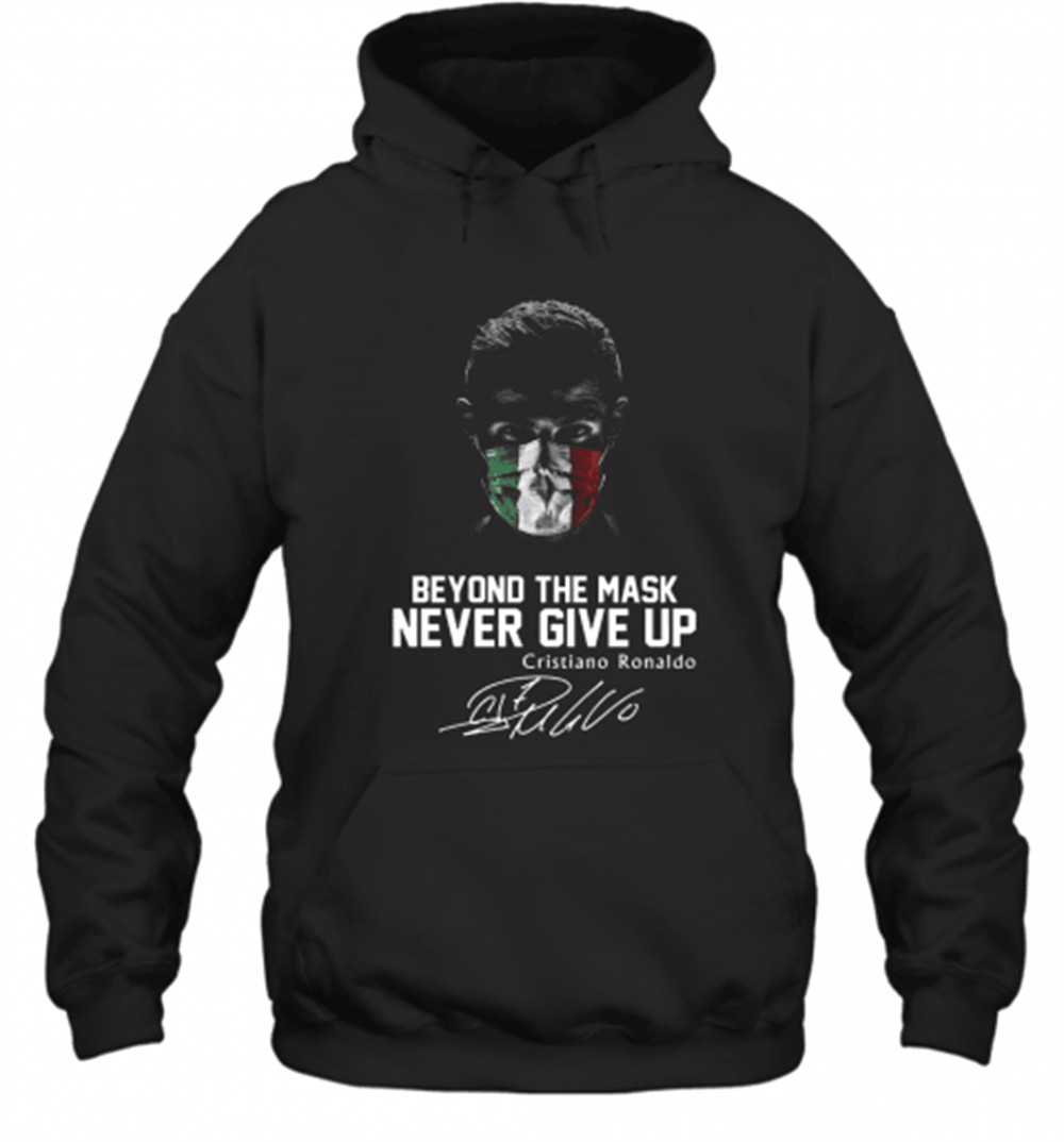 Italy Beyond The Mask Never Give Up Cristiano Ronaldo Signature T-Shirt