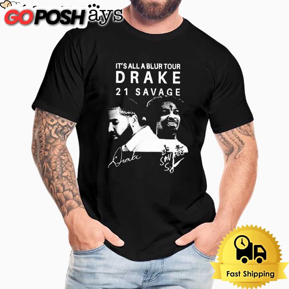 Its All A Blur Tour 2024 Drake 21 Savage Signature Unisex T-Shirt