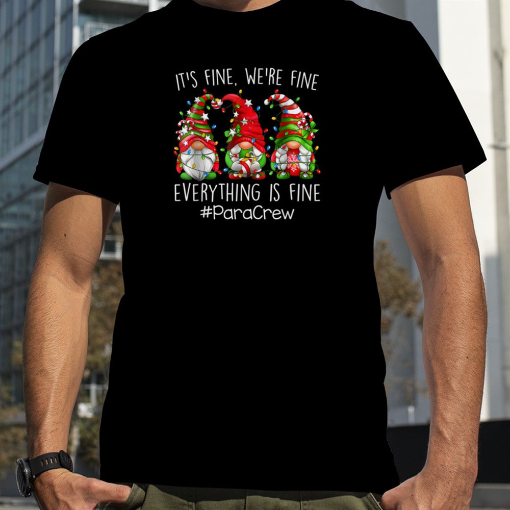 its-fine-were-fine-everything-is-fine-para-crew-gnome-t-shirt-b0bnpg1lqg-yeg9x64p Its Fine Were Fine Everything Is Fine Para Crew Gnome T-Shirt B0BNPG1LQG