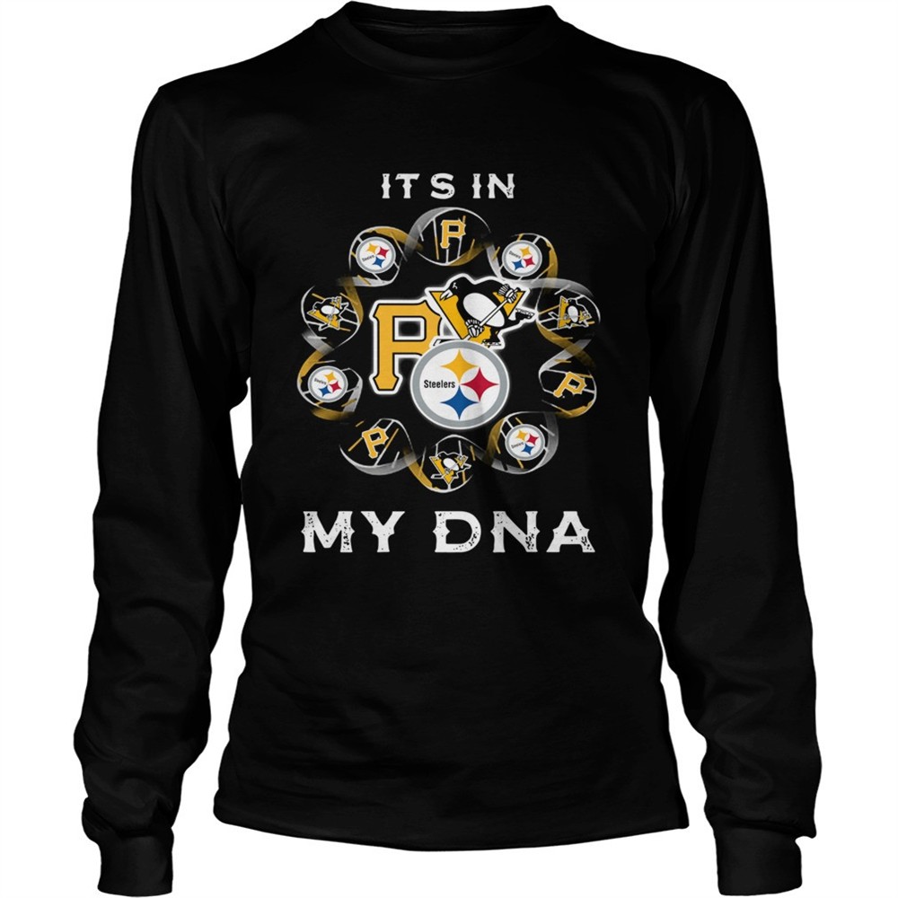 its-in-my-dna-pittsburgh-sports-pittsburgh-steelers-pittsburgh-penguins-pittsbur-0946n9op Its in my DNA Pittsburgh Sports Pittsburgh Steelers Pittsburgh Penguins Pittsburgh Pirates shirt