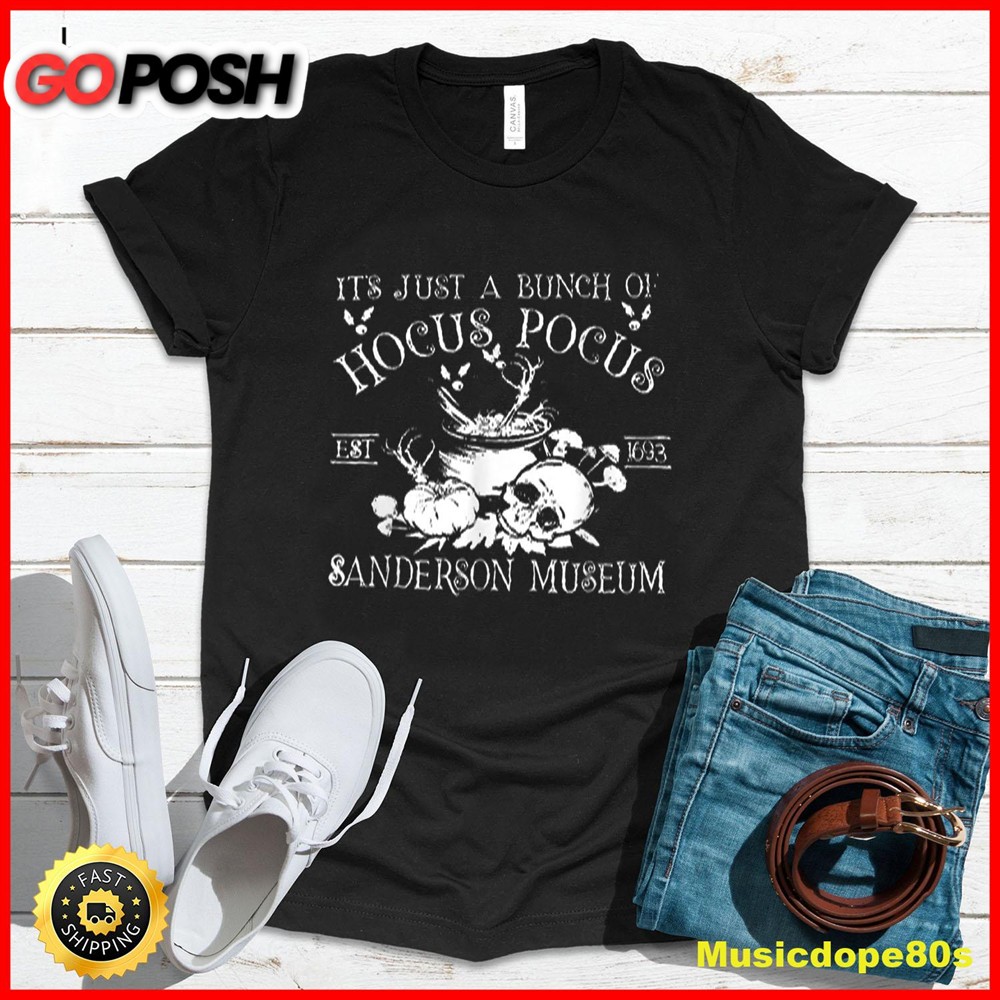 Its Just A Bunch Of Hocus Pocus _ Halloween Tee T-Shirt