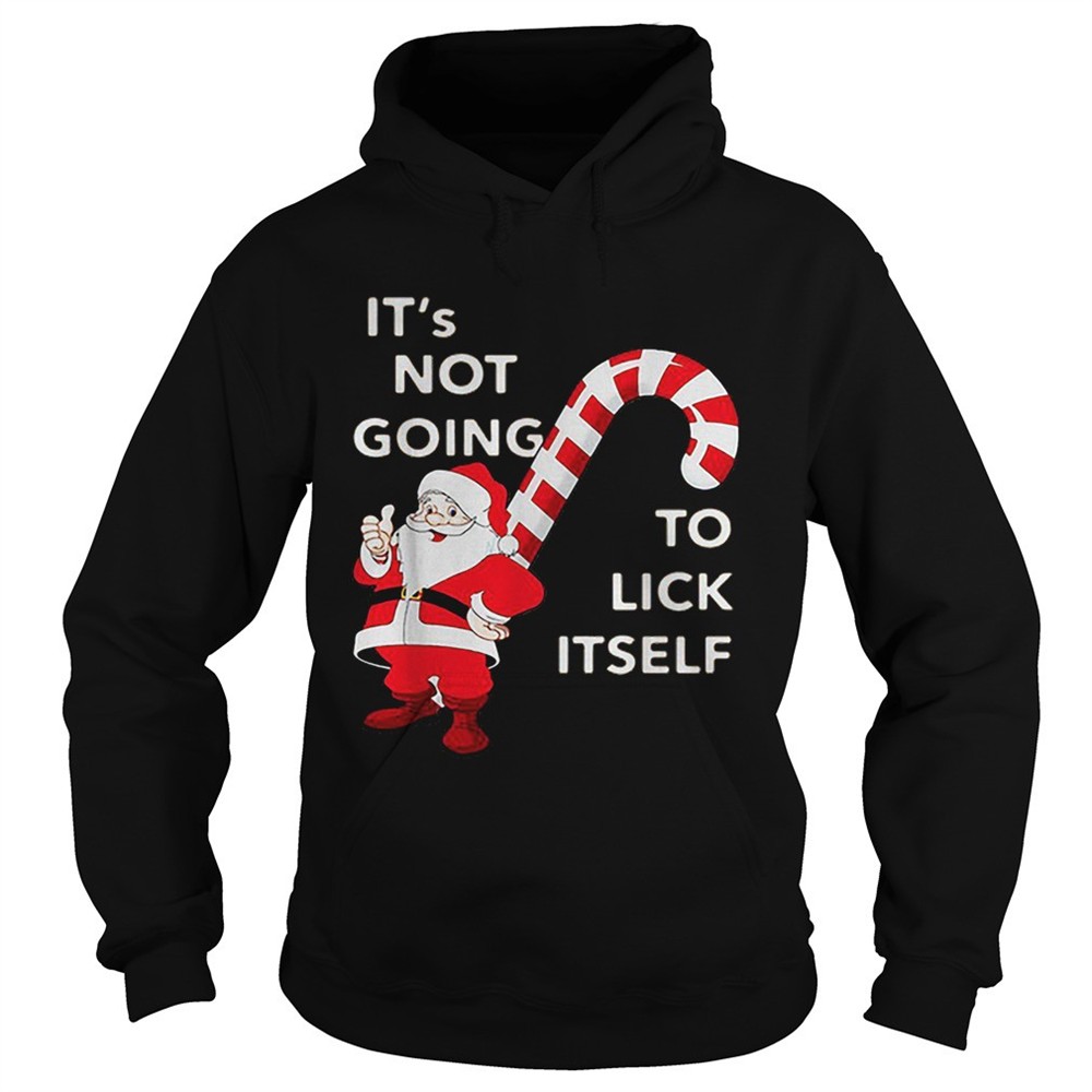 its-not-going-to-lick-itself-santa-claus-christmas-shirt-hiwdeznj Its Not Going To Lick Itself Santa Claus Christmas shirt