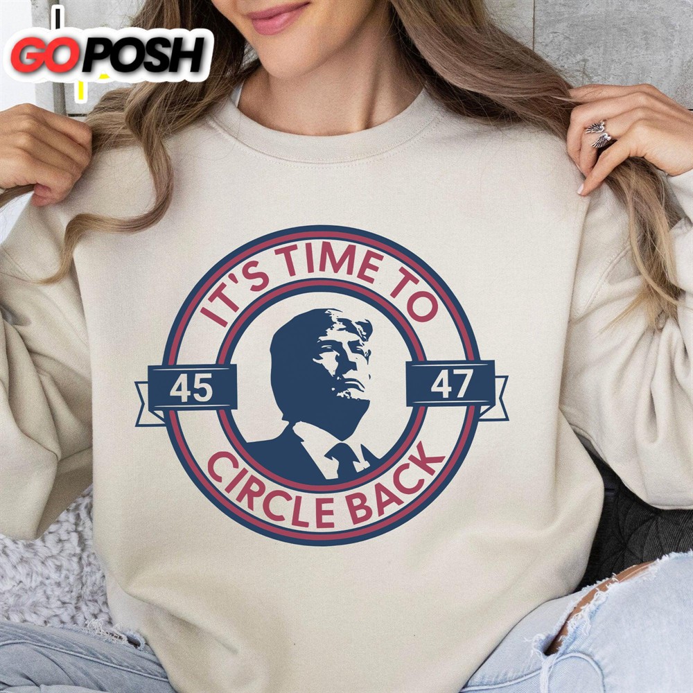 its-time-to-circle-back-trump-shirt-donald-trump-homage-shirt-donald-trump-fan-7ahsyzcl It’s Time To Circle Back Trump Shirt Donald Trump Homage Shirt Donald Trump Fan Tees
