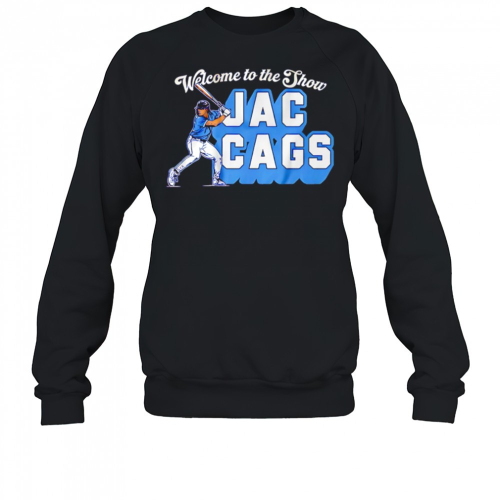 jac-caglianone-welcome-to-the-show-jac-cags-shirt-8zkpvpi3 Jac Caglianone Welcome to the Show Jac Cags shirt