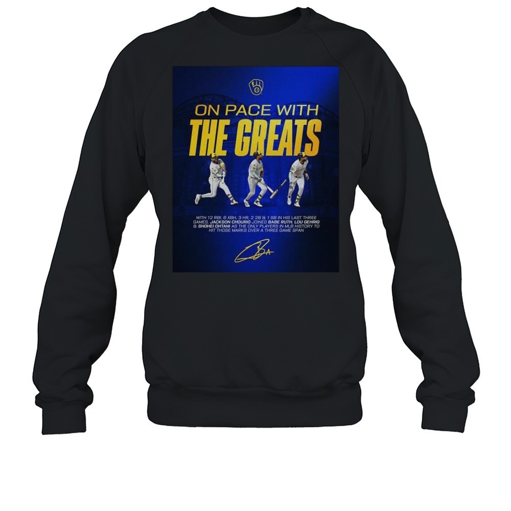 Jackson Chourio MLB Milwaukee Brewers On Pace With The Greats With 12 RBI 6 XBH Signature T-shirt