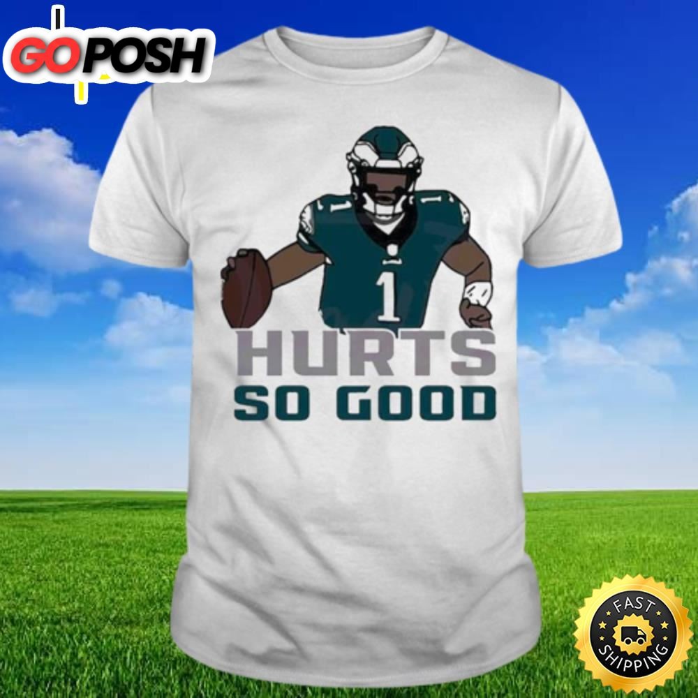 Jalen Hurts So Good Philadelphia Football Fan T-Shirt