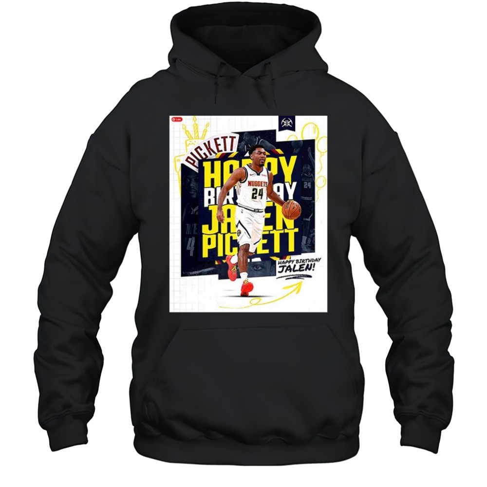 Jalen Pickett Denver Nuggets NBA happy birthday shirt