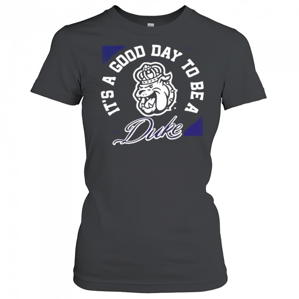 james-madison-university-dukes-football-its-good-day-to-be-a-duck-shirt-7goswh17 James Madison University Dukes football its good day to be a Duck shirt