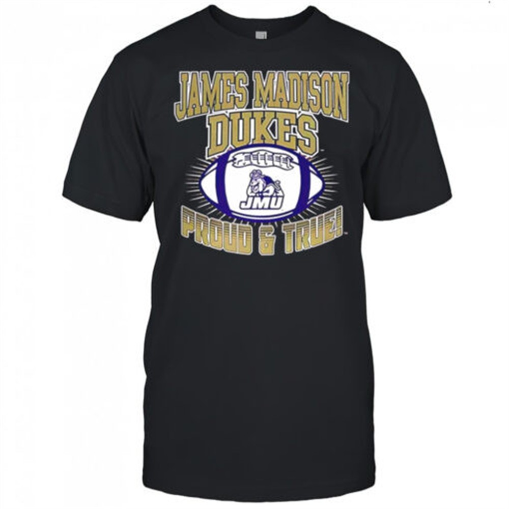 james-madison-university-dukes-football-proud-and-true-ball-logo-shirt-6yw55v3c James Madison University Dukes football proud and true ball logo shirt