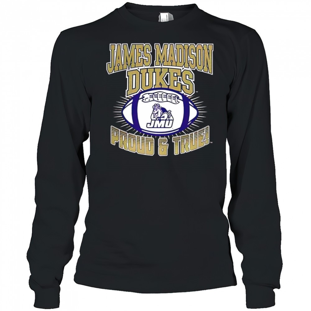 james-madison-university-dukes-football-proud-and-true-ball-logo-shirt-6yw55v3c James Madison University Dukes football proud and true ball logo shirt