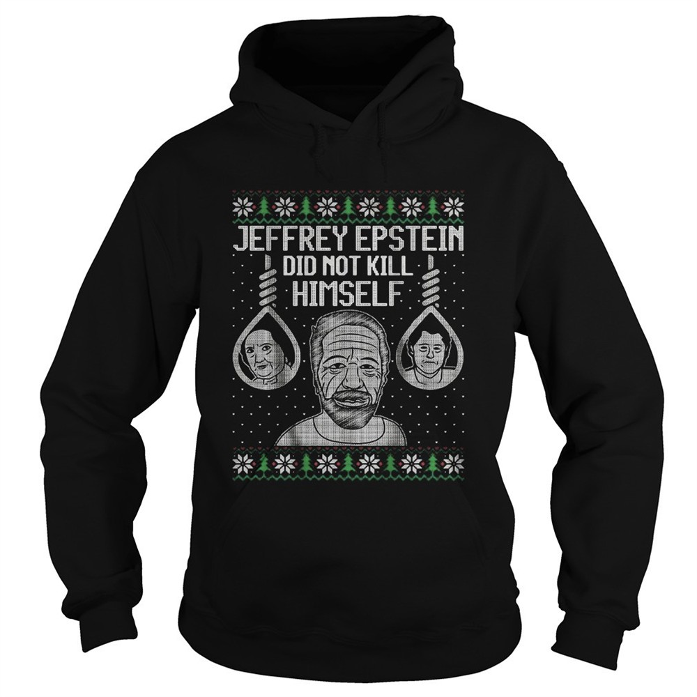 jeffrey-epstein-did-not-kil-himself-ugly-christmas-shirt-zfemt0e5 Jeffrey Epstein Did Not Kil Himself Ugly Christmas shirt