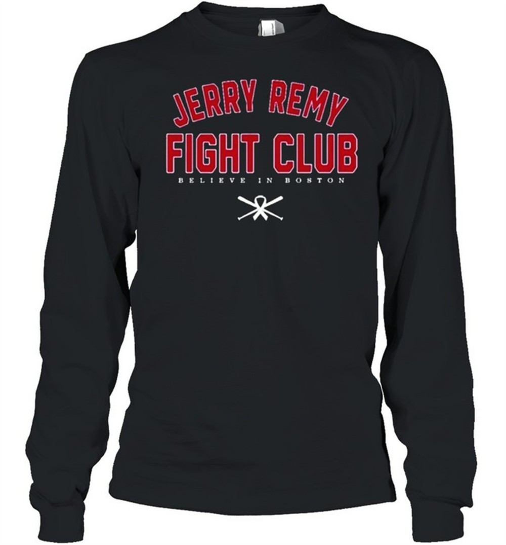 jerry-remy-fight-club-believe-in-boston-shirt-zac1469h Jerry Remy Fight Club Believe In Boston Shirt