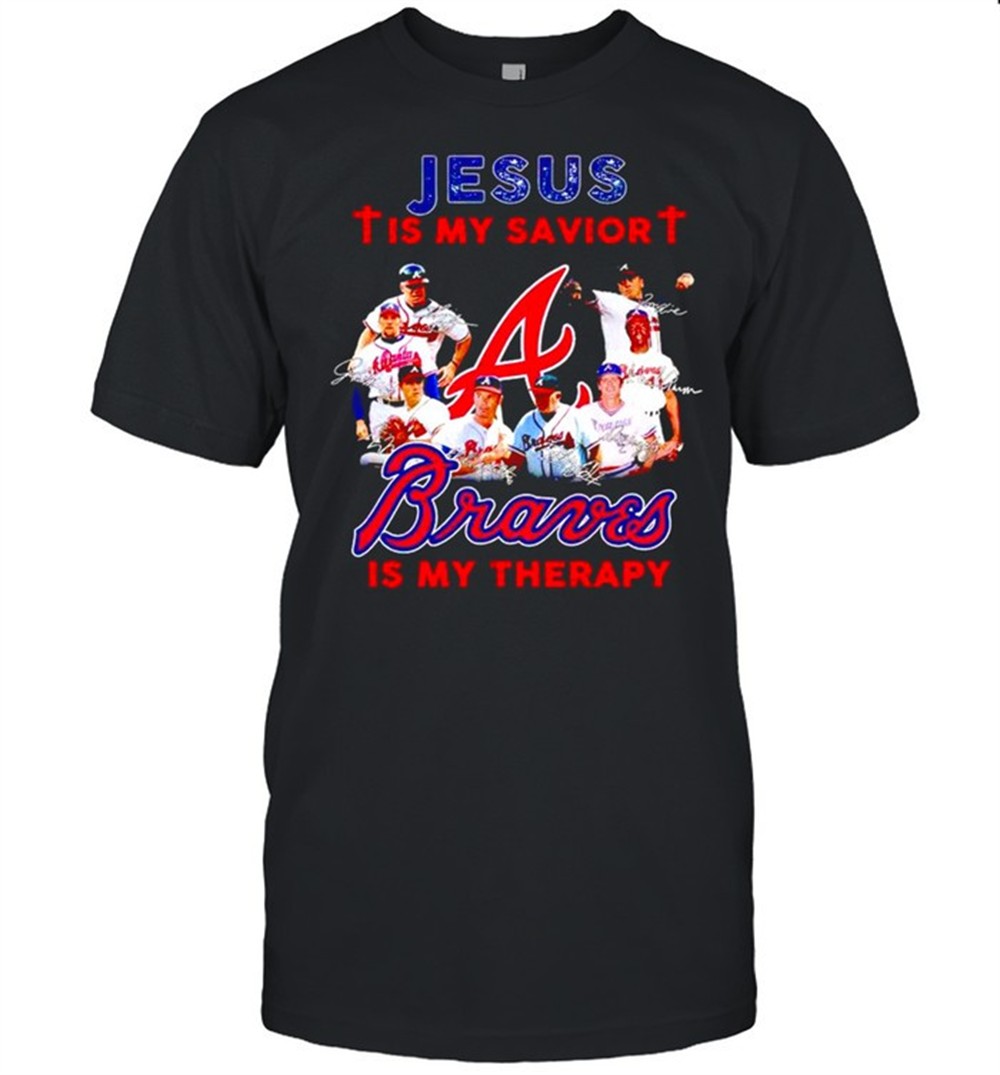 jesus-is-my-savior-braves-is-my-therapy-shirt-y4kh251y Jesus is my savior Braves is my therapy shirt