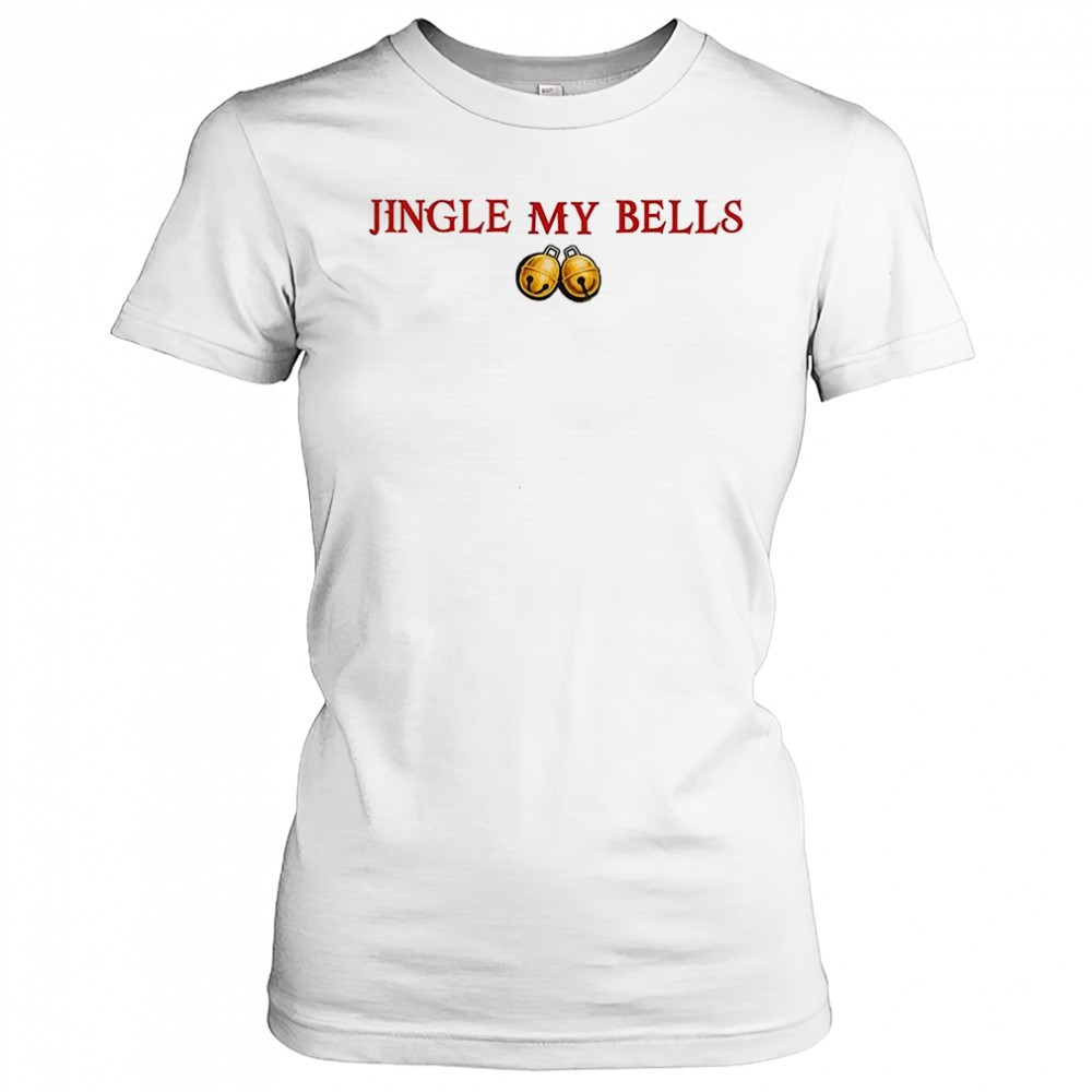 jingle-my-bells-meme-christmas-shirt-l65jn15n Jingle my bells meme Christmas shirt