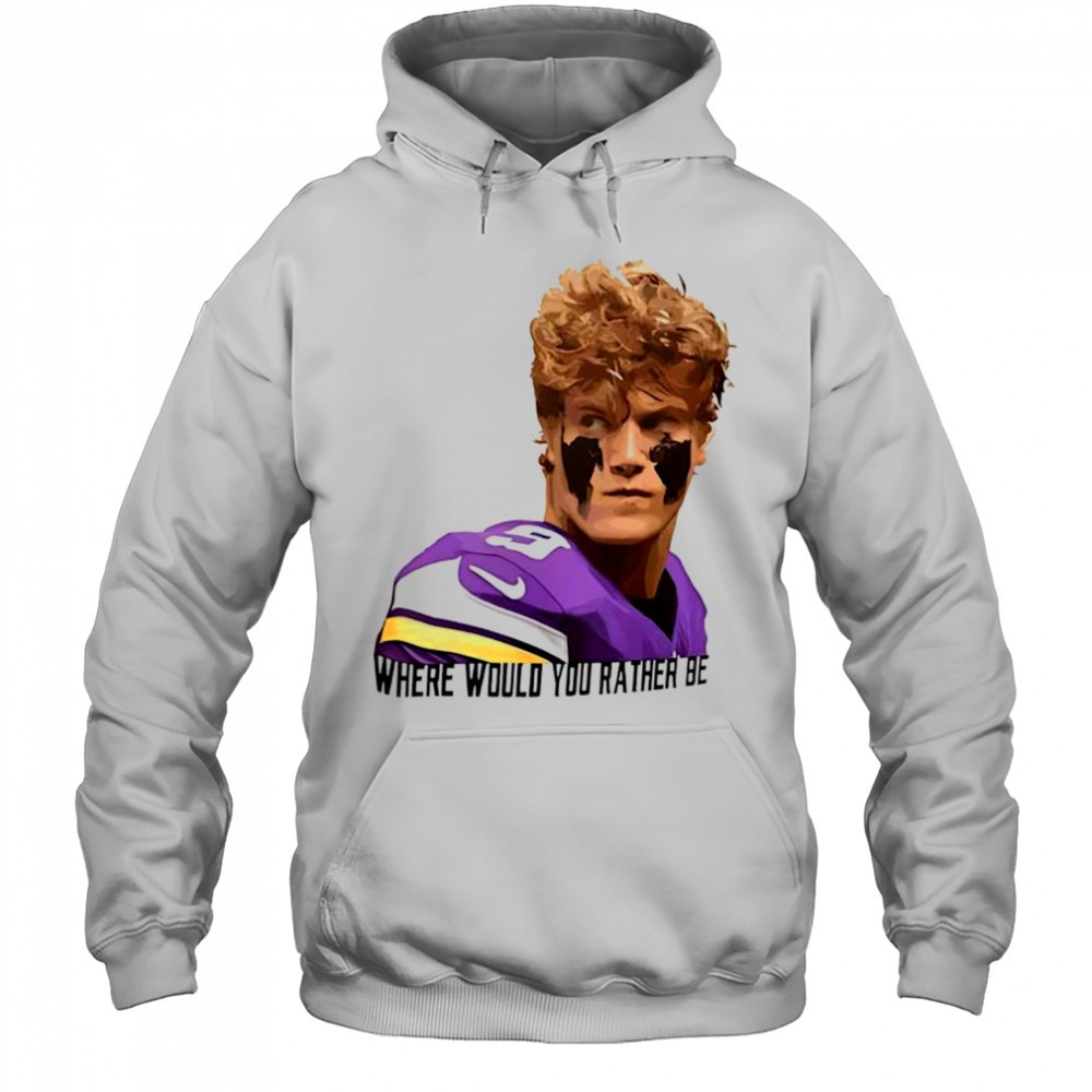 J.J. McCarthy Minnesota Vikings where would you rather be shirt