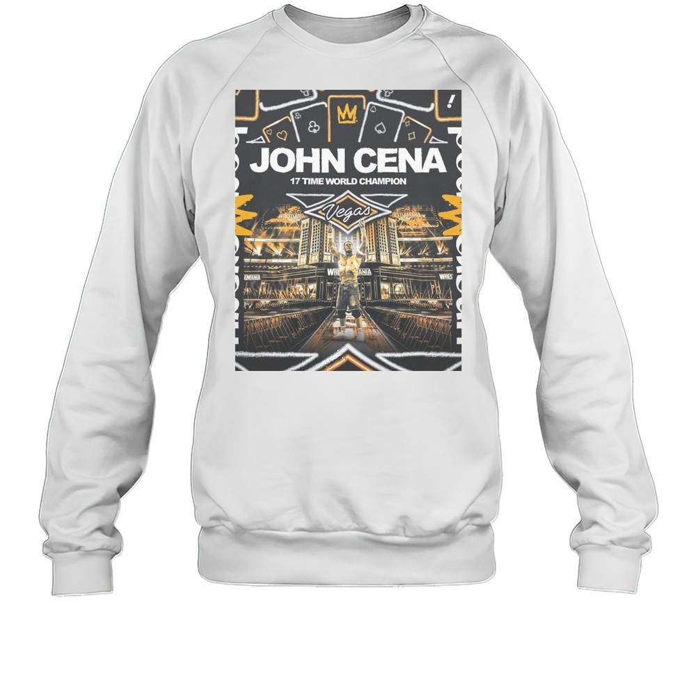 John Cena 17 Time World Champion WWE WrestleMania 41 Las Vegas T-shirt