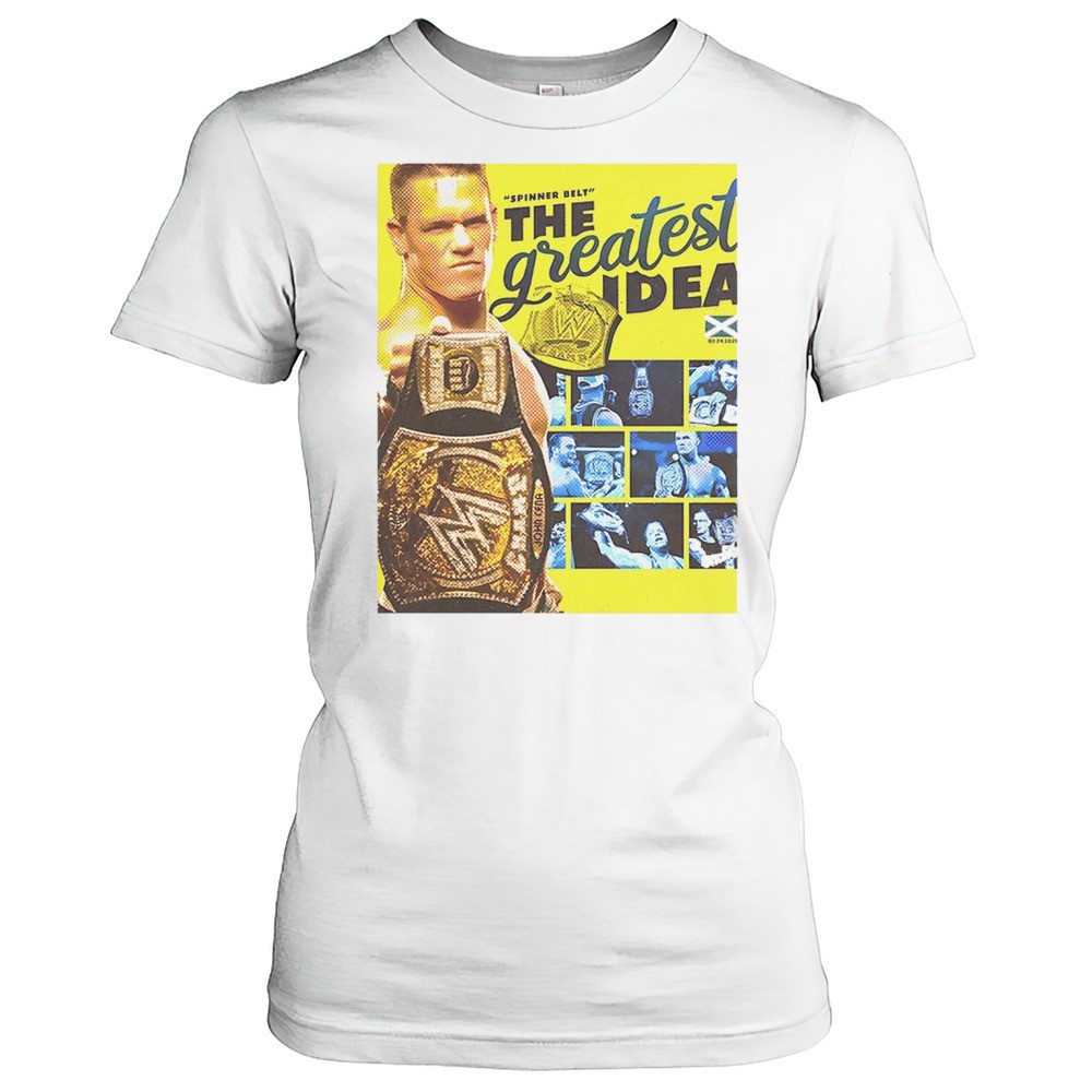 john-cena-spinner-belt-the-greatest-idea-shirt-yels4w4y John Cena Spinner Belt The Greatest Idea Shirt