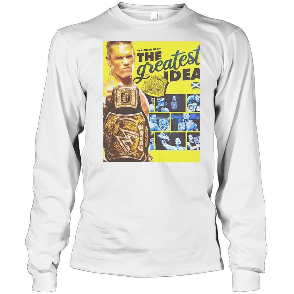 john-cena-spinner-belt-the-greatest-idea-shirt-yels4w4y John Cena Spinner Belt The Greatest Idea Shirt