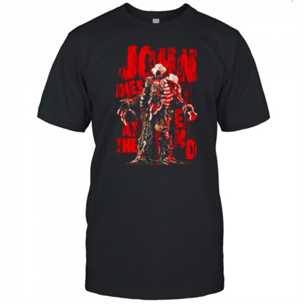 john-dies-at-the-end-scary-monster-movie-horror-shirt-19oicpu6 John Dies At The End Scary Monster Movie Horror shirt