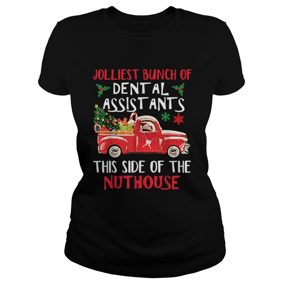 jolliest-bunch-of-dental-assistants-nuthouse-merry-christmas-shirt-rimus17e Jolliest Bunch Of Dental Assistants Nuthouse Merry Christmas shirt