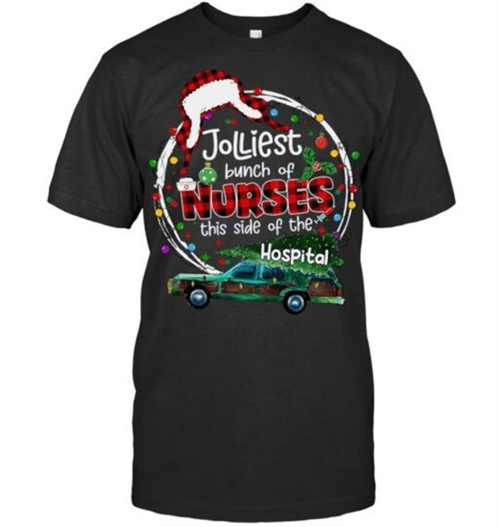 Jolliest Bunch Of Nurses This Side Of The Hospital Christmas T Shirt