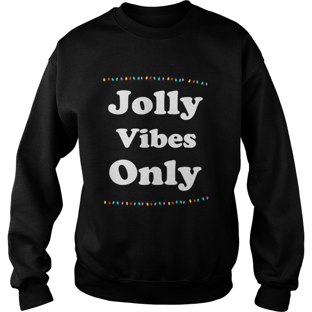 Jolly Vibes Only Christmas Holiday Lights shirt