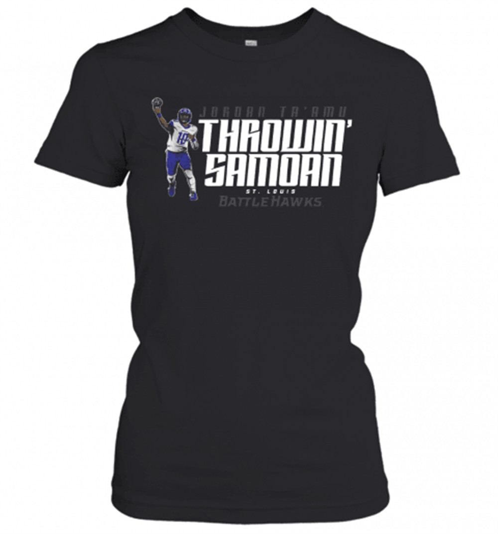 jordan-taamu-throwin-samoan-stlouis-battlehawks-t-shirt-txl7i7ql Jordan TaAmu Throwin Samoan St.Louis Battlehawks T-Shirt