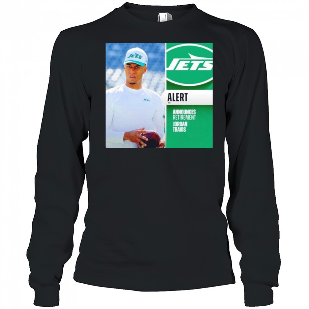 jordan-travis-alert-announces-retirement-new-york-jets-shirt-akhpyhrc Jordan Travis alert announces retirement New York Jets shirt
