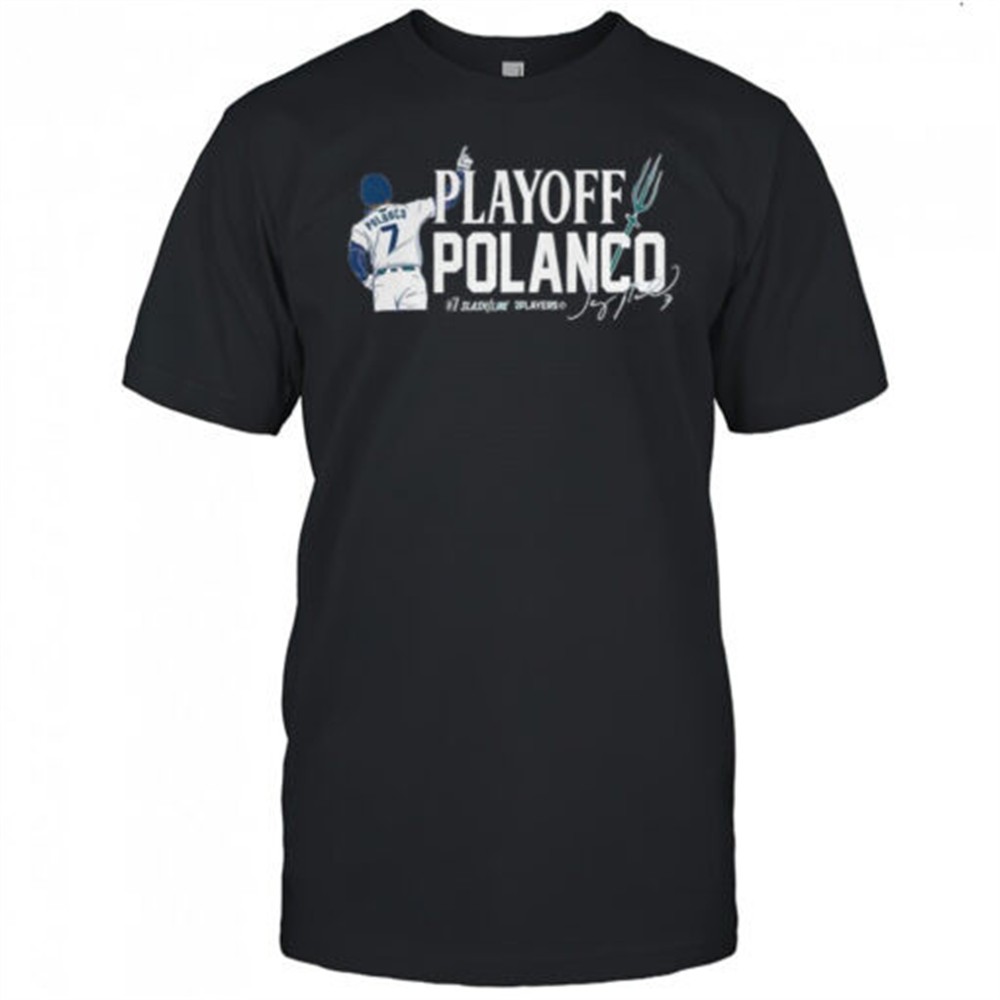 jorge-polanco-seattle-mariners-baseball-playoff-polanco-signature-shirt-es894zfr Jorge Polanco Seattle Mariners baseball Playoff Polanco signature shirt
