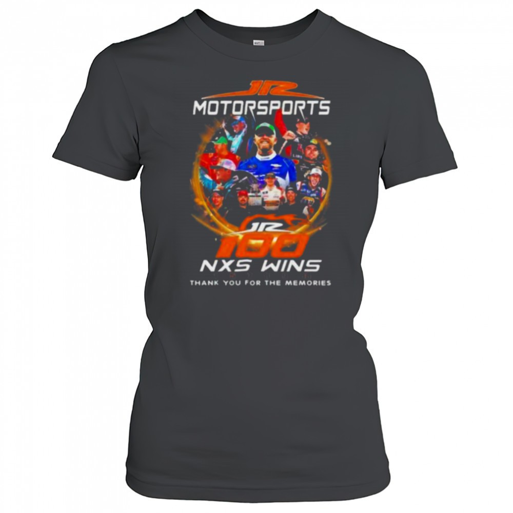 jr-motorsports-100-nxs-wins-thank-you-for-the-memories-t-shirts-4z0z6vbl JR Motorsports 100 Nxs Wins Thank You For The Memories T shirts